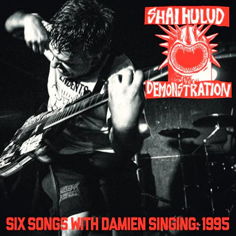 Shai Hulud "Six Songs With Damien Singing: 1995"- LP