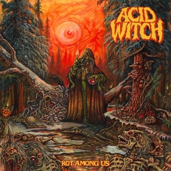 ACID WITCH - Rot Among Us (12" Gatefold LP w/ Poster & Decoration)