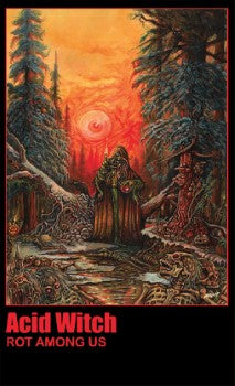 ACID WITCH - Rot Among Us (CASSETTE)
